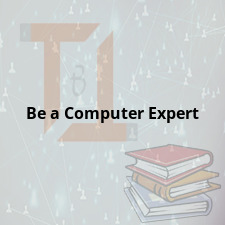 Be a Computer Expert