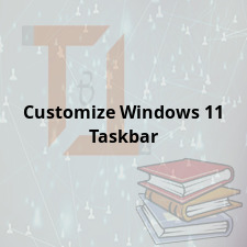 Customize Windows 11 Taskbar