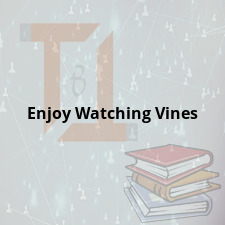 Enjoy Watching Vines