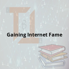 Gaining Internet Fame