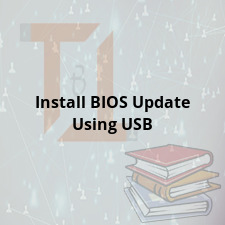 Install BIOS Update Using USB