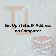 Set Up Static IP Address on Computer