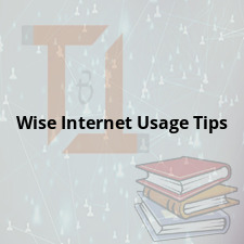 Wise Internet Usage Tips